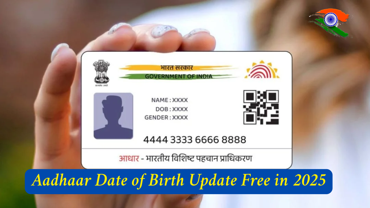 Aadhaar Date of Birth Update Free in 2025: Step-by-Step Guide