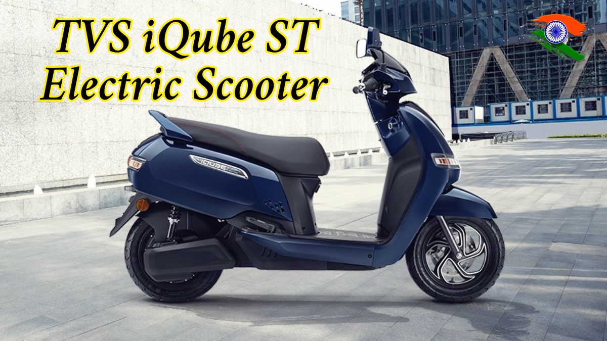 TVS iQube ST: The Smart Electric Scooter Offering 150 km Range
