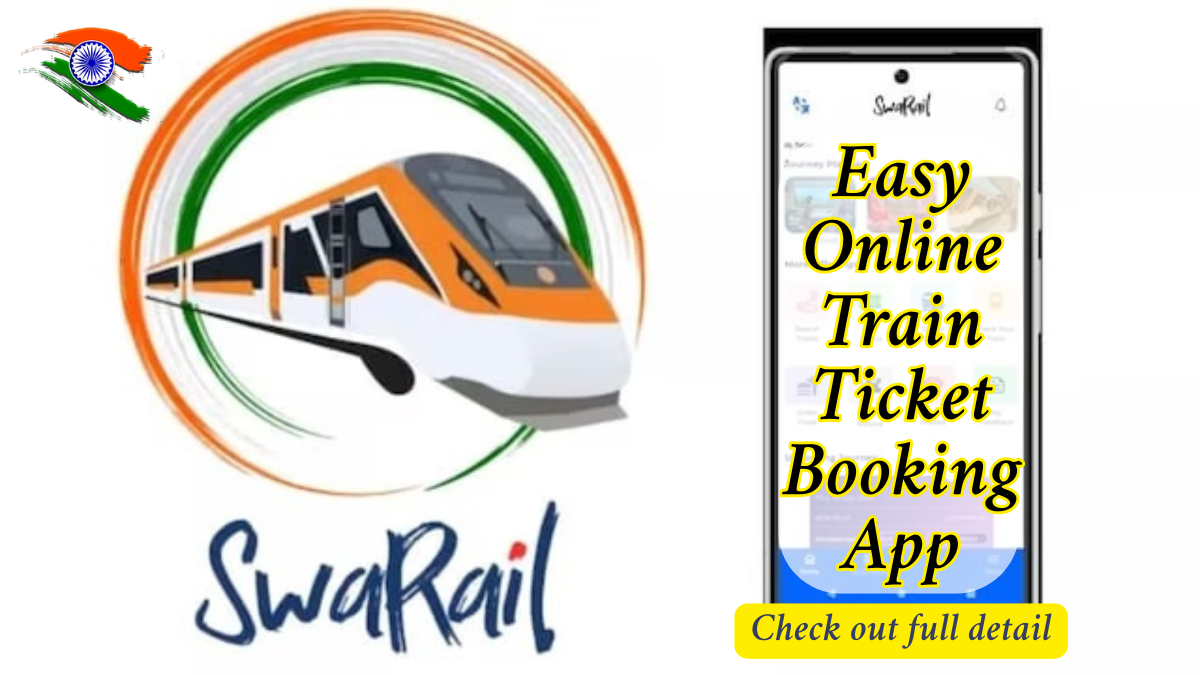 SwaRail Super App: Easy Online Train Ticket Booking Explained