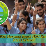 HBSE Haryana Board HSC Result 2025 Declared - Check Now